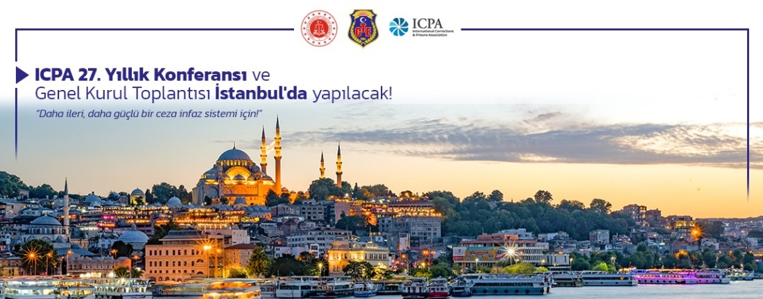 ICPA 27. Yıllık Konferansı ve Genel Kurul Toplantısı İstanbul'da Yapılacak!